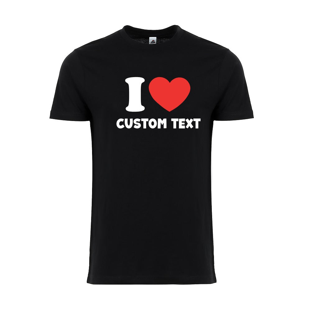 I Love Custom Shirt Personalized I Love T-Shirt Valentines Day Gift