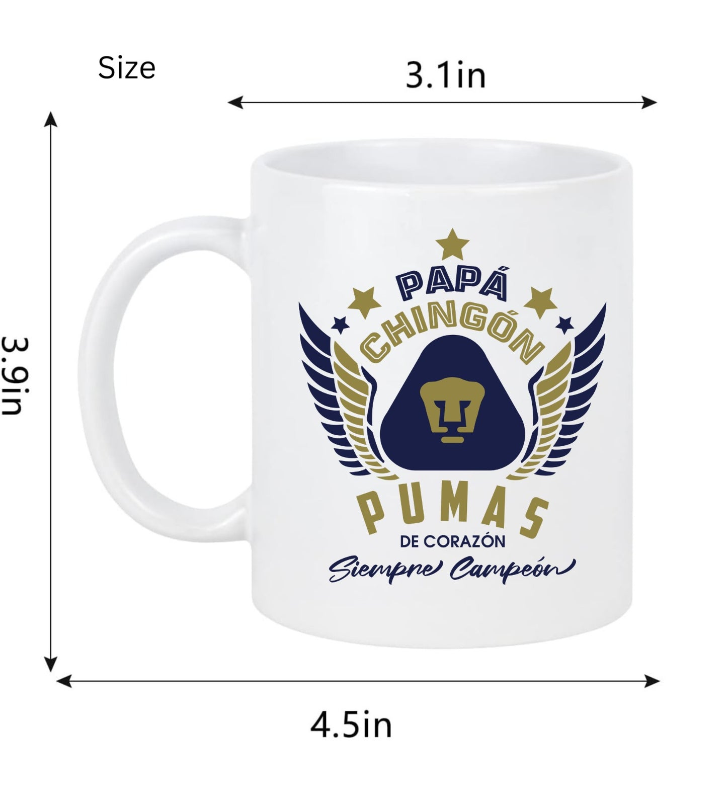 Pumas Soccer Fan Coffee Mug – Papá Chingón Design – Pumas de Corazón, Siempre Campeón – 11 oz White Ceramic Cup