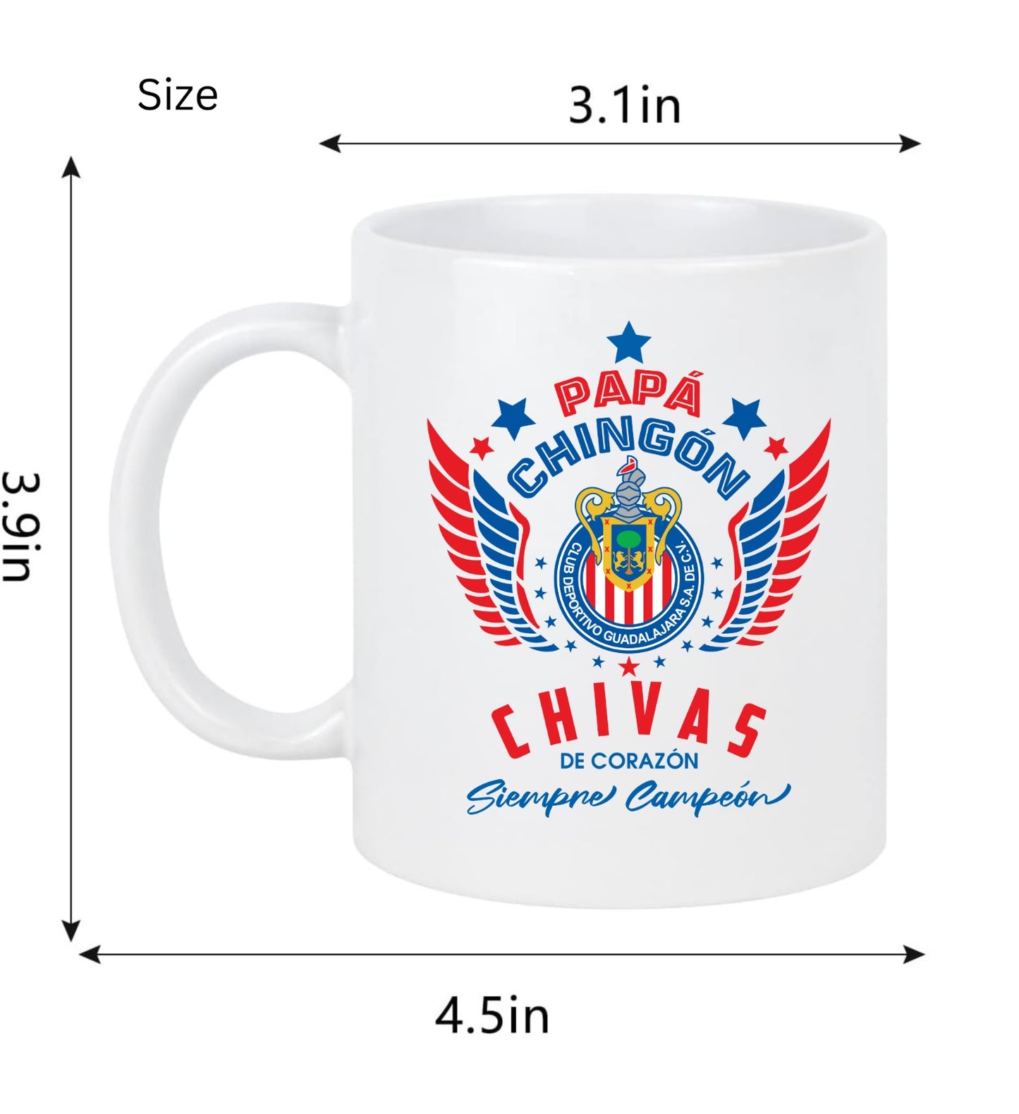 Chivas Soccer Fan Coffee Mug – Papá Chingón Design – Chivas de Corazón, Siempre Campeón – 11 oz White Ceramic Cup – Rebaño Sagrado Gift