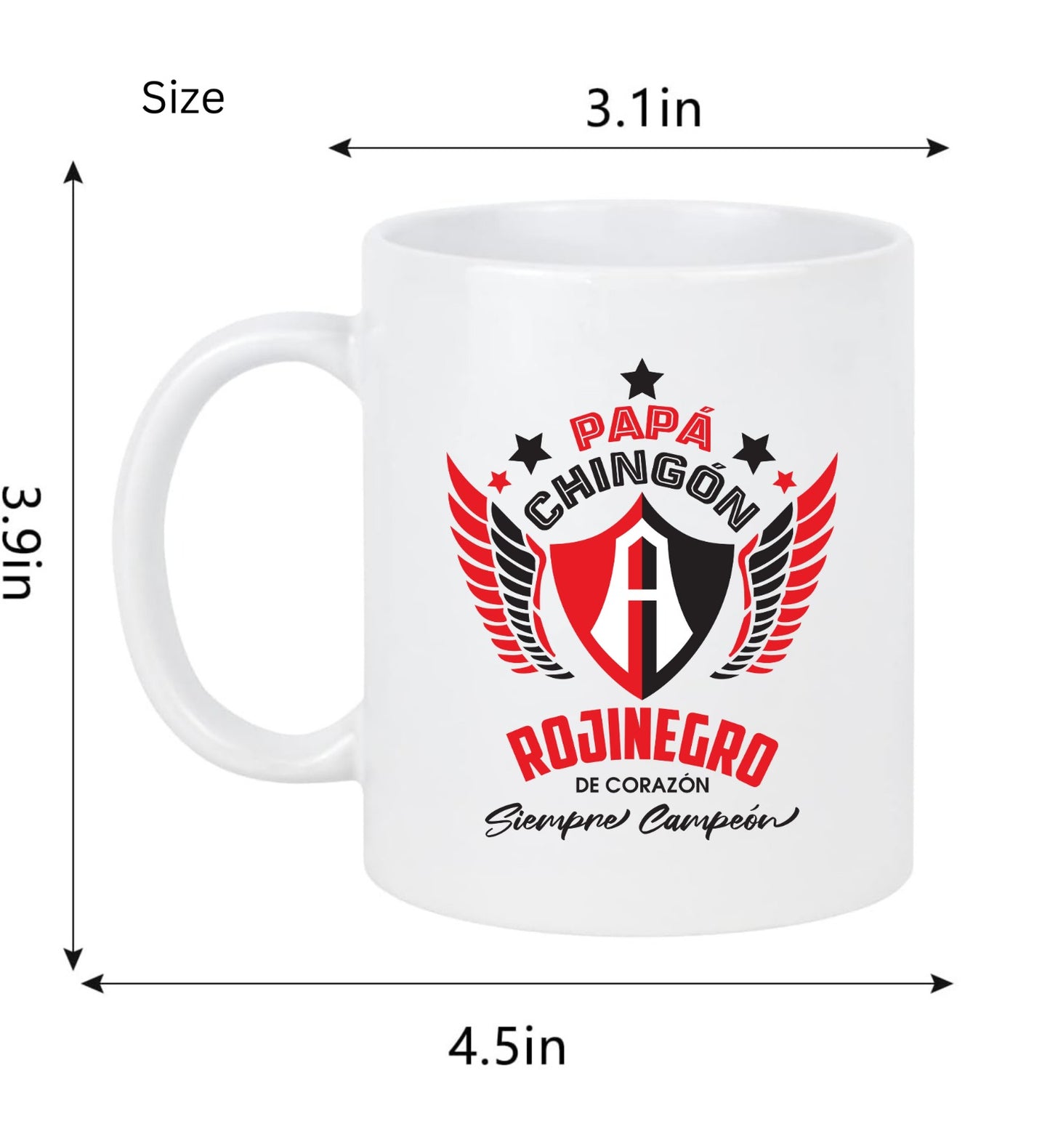 Atlas Soccer Fan Coffee Mug – Papá Chingón Design – Rojinegro de Corazón, Siempre Campeón – 11 oz White Ceramic Cup