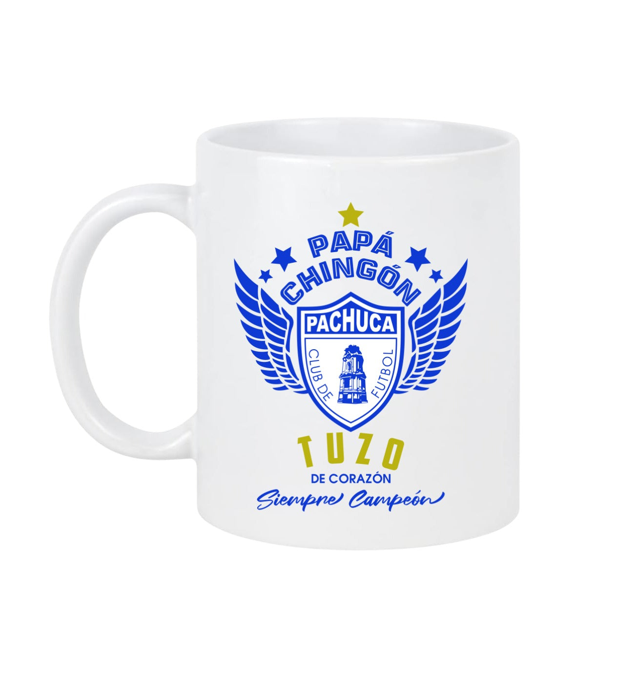Pachuca Soccer Fan Coffee Mug – Papá Chingón Design – Tuzo de Corazón, Siempre Campeón – 11 oz White Ceramic Cup