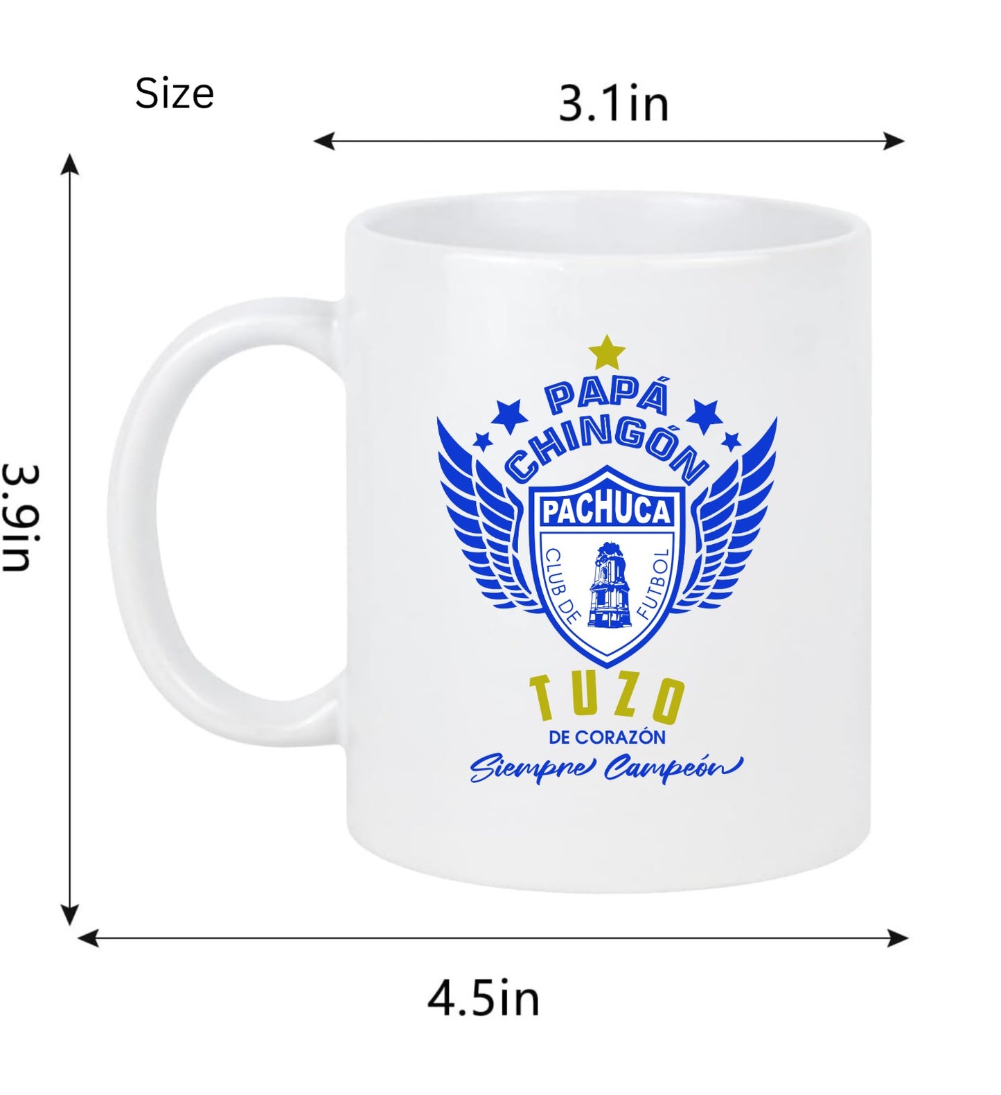 Pachuca Soccer Fan Coffee Mug – Papá Chingón Design – Tuzo de Corazón, Siempre Campeón – 11 oz White Ceramic Cup