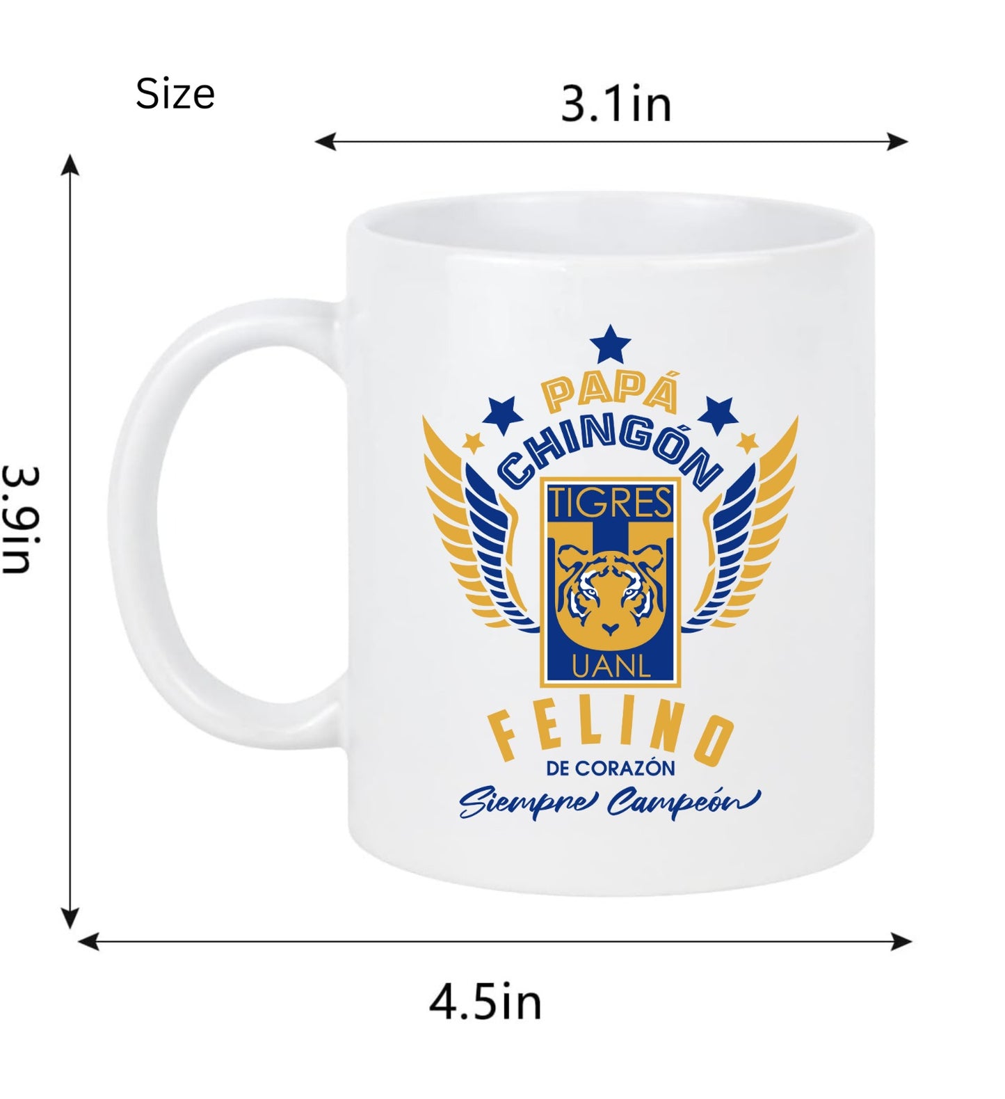 Tigres Soccer Fan Coffee Mug – Papá Chingón Design – Felino de Corazón, Siempre Campeón – 11 oz White Ceramic Cup