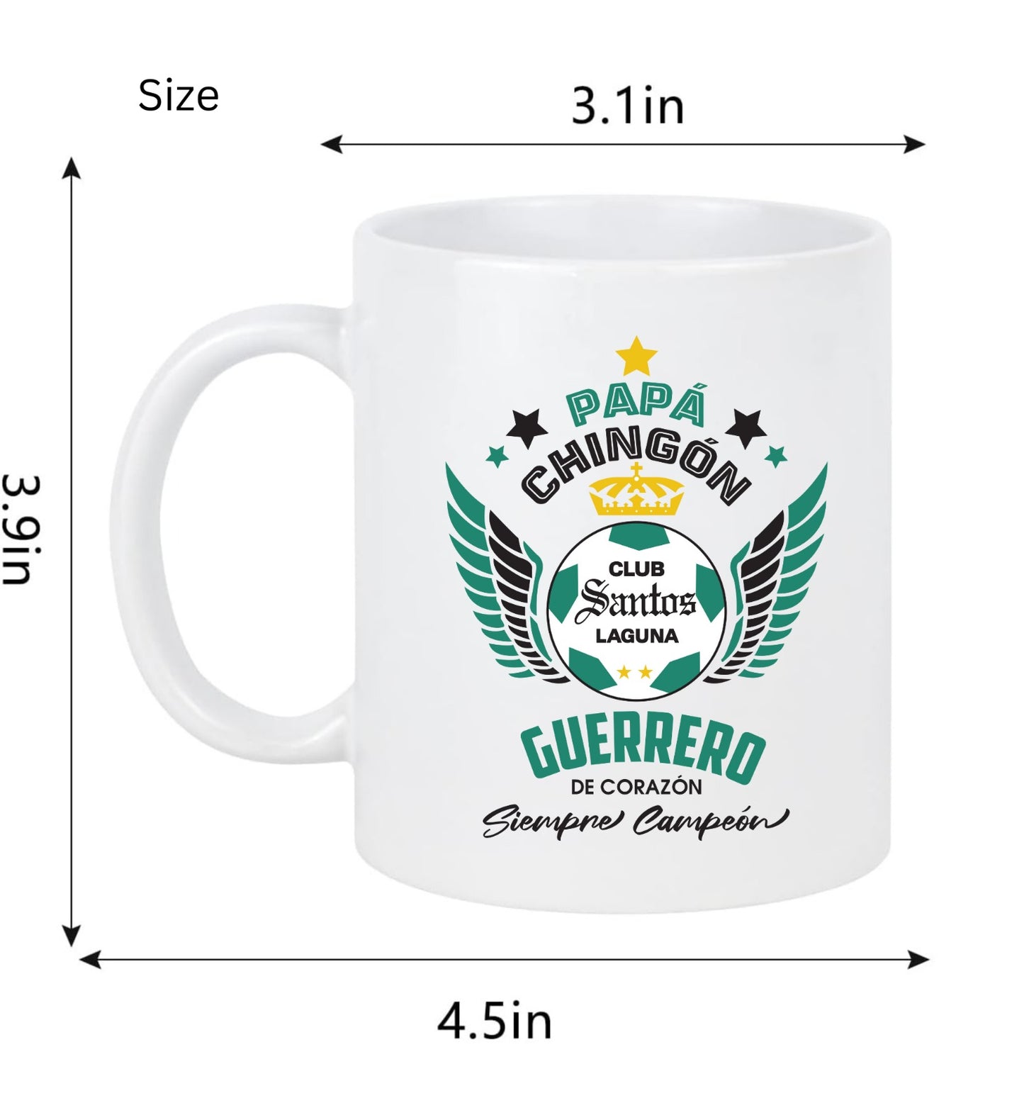 Santos Laguna Soccer Fan Coffee Mug – Papá Chingón Design – Guerrero de Corazón, Siempre Campeón – 11 oz White Ceramic Cup
