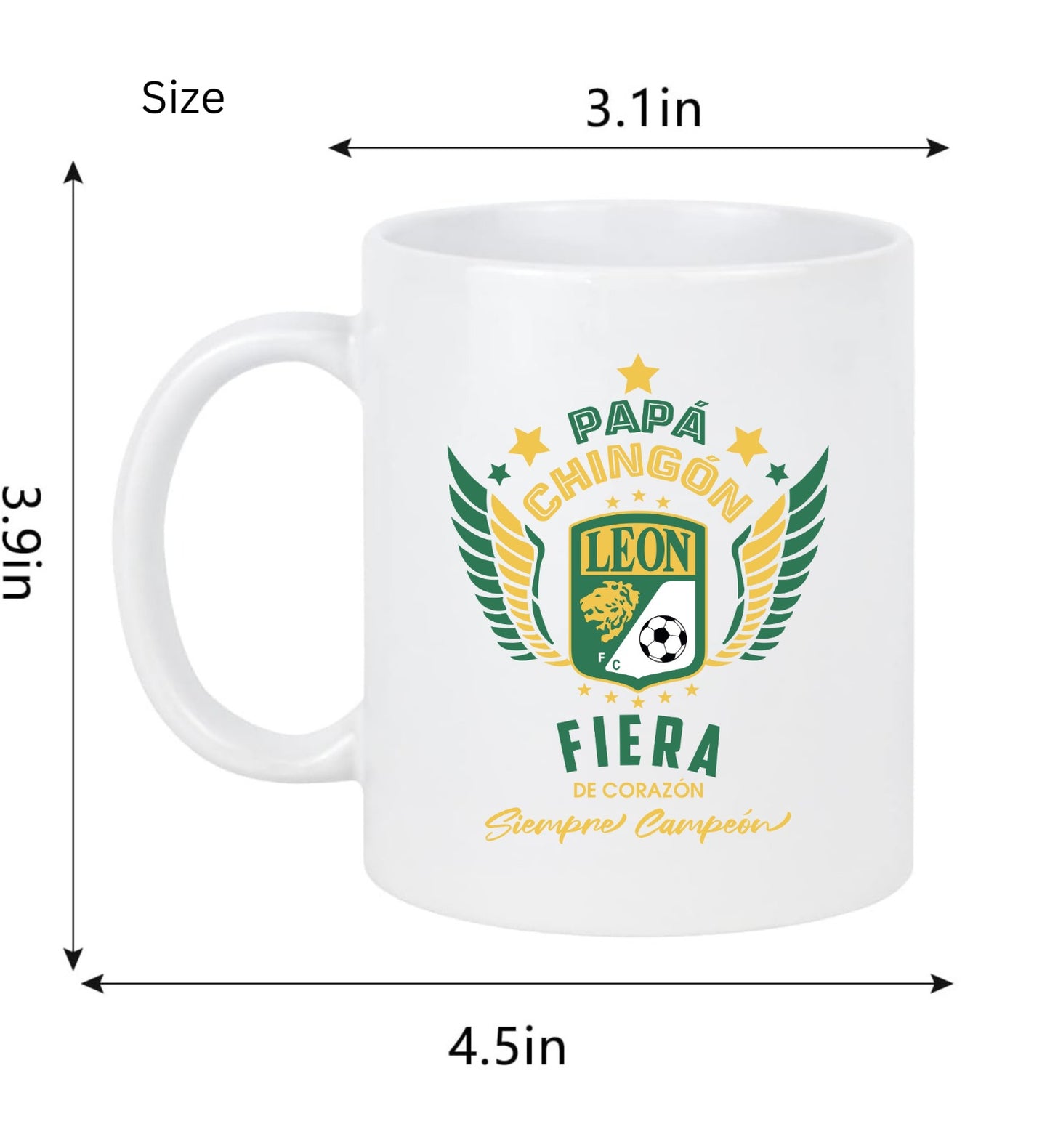 León Soccer Fan Coffee Mug – Papá Chingón Design – Fiera de Corazón, Siempre Campeón – 11 oz White Ceramic Cup