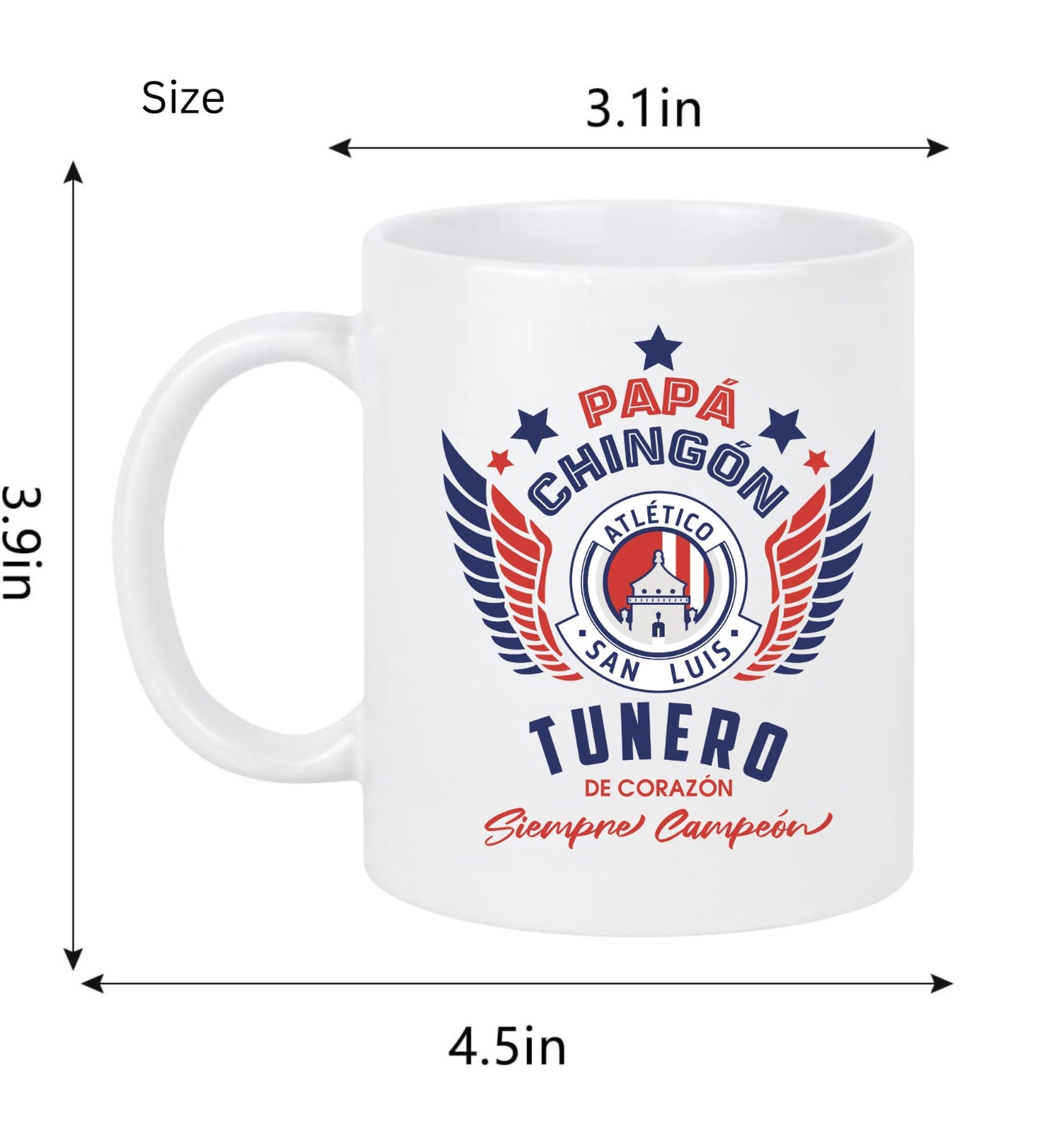 Atlético San Luis Soccer Fan Coffee Mug – Papá Chingón Design – Tunero de Corazón, Siempre Campeón – 11 oz White Ceramic Cup