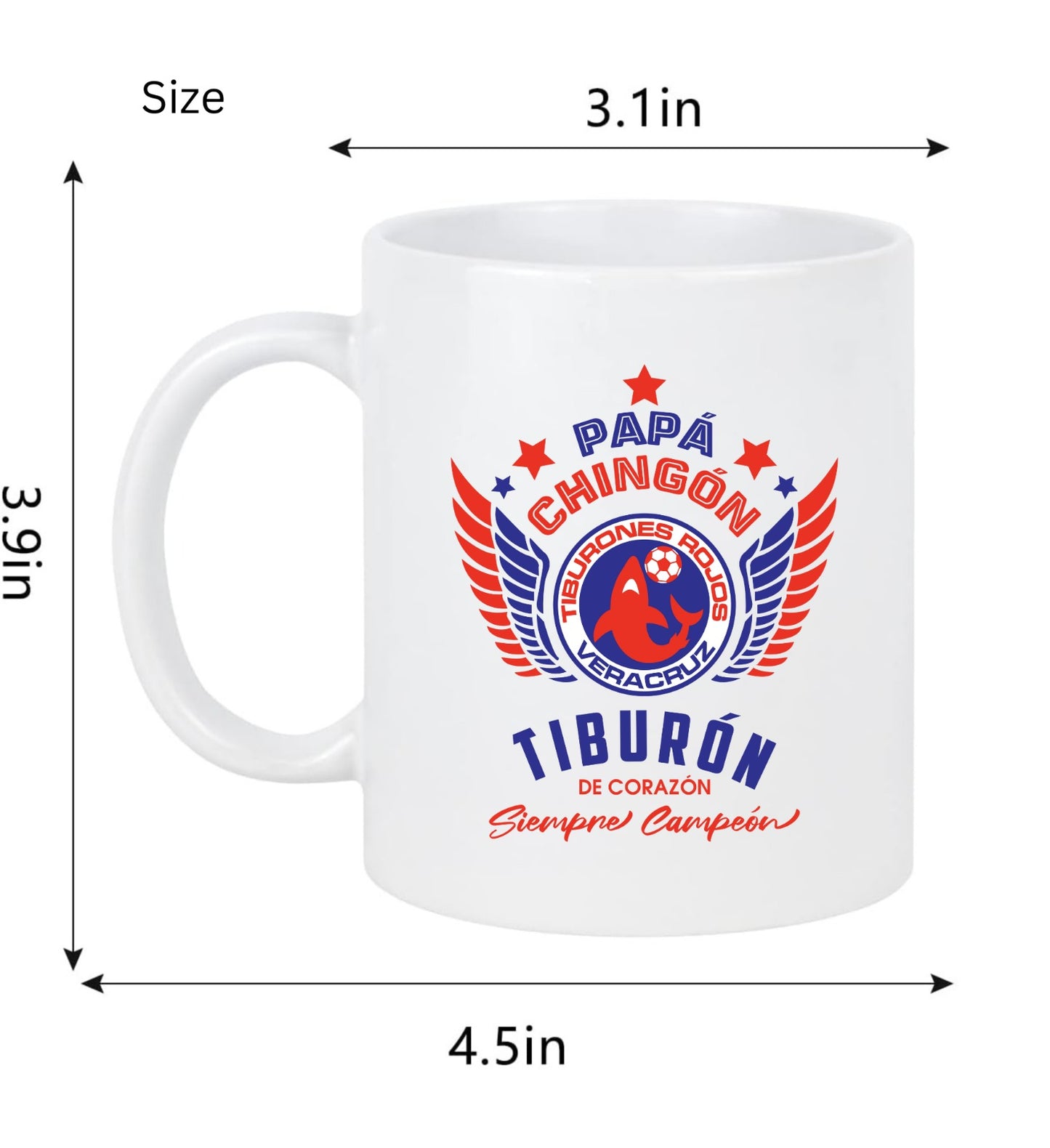 Veracruz Soccer Fan Coffee Mug – Papá Chingón Design – Tiburón de Corazón, Siempre Campeón – 11 oz White Ceramic Cup