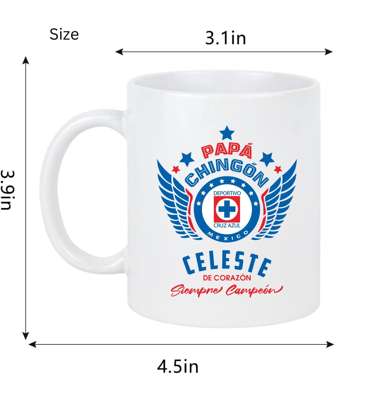 Cruz Azul Soccer Fan Coffee Mug – Cruz Azul Papá Chingón Design – Celeste de Corazón, Siempre Campeón – 11 oz White Ceramic Cup